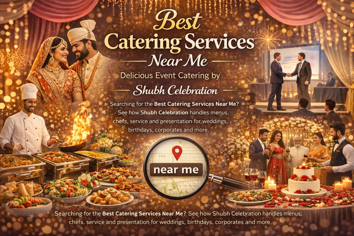 Best Catering Services Near Me – Delicious Event Catering by Shubh Celebration